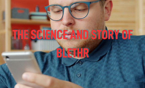 The Science and Story of Blethr: Changing how—and where—we listen to men, using technology they are already comfortable with